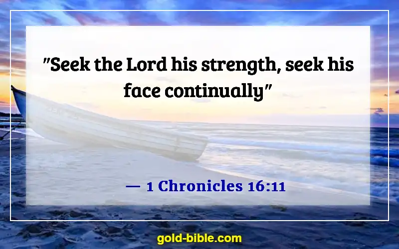 Bible Verses About God Is Fighting Our Battles (1 Chronicles 16:11)