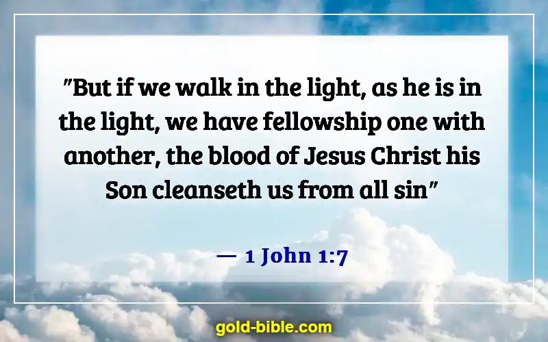 Bible Verses About Jesus Being The Light (1 John 1:7)