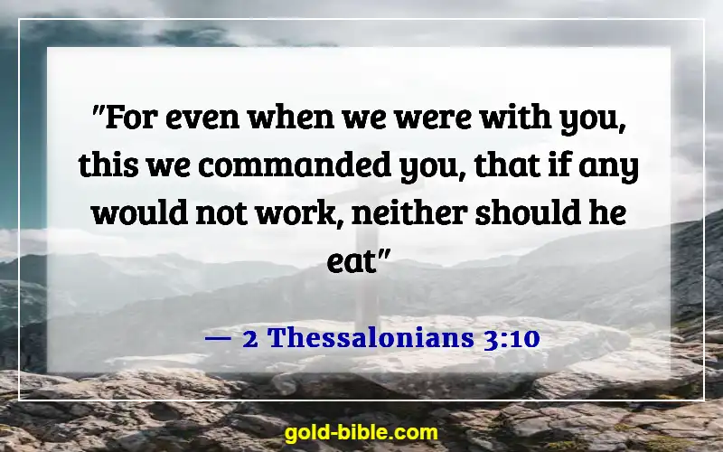 Bible Verses About Attitude Towards Work (2 Thessalonians 3:10)