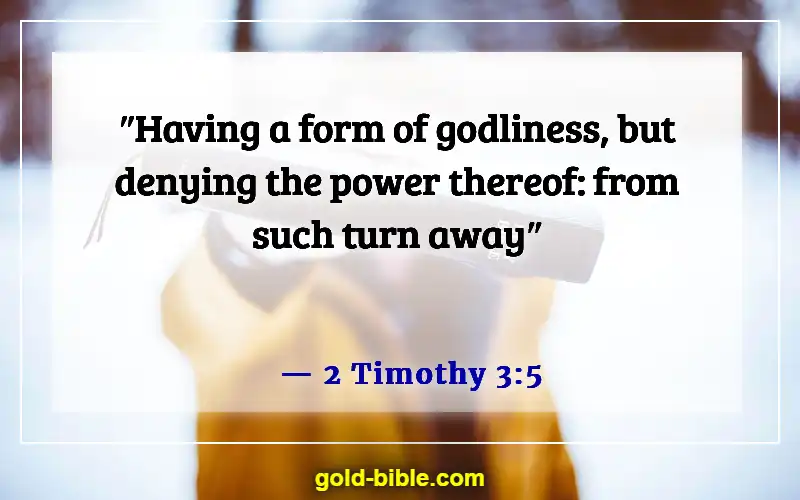 Bible Verses About Going To Church For The Wrong Reasons (2 Timothy 3:5)