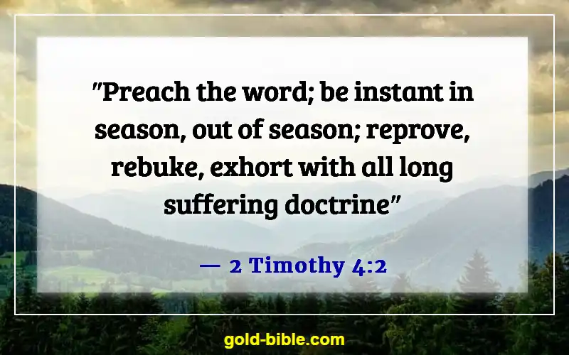 Bible Verses About Preaching And Ministering to Unbelievers (2 Timothy 4:2)