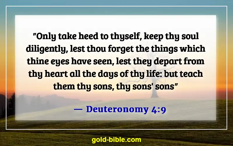 Bible Verses About Concern For The Family And Future Generation (Deuteronomy 4:9)