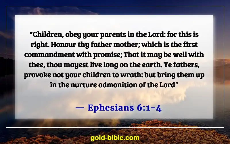 Bible Verses About Taking Care Of Your Family First (Ephesians 6:1-4)