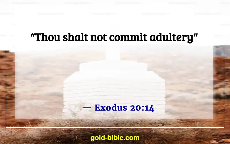 Bible Verses About Committing Adultery And Lust In Your Heart (Exodus 20:14)