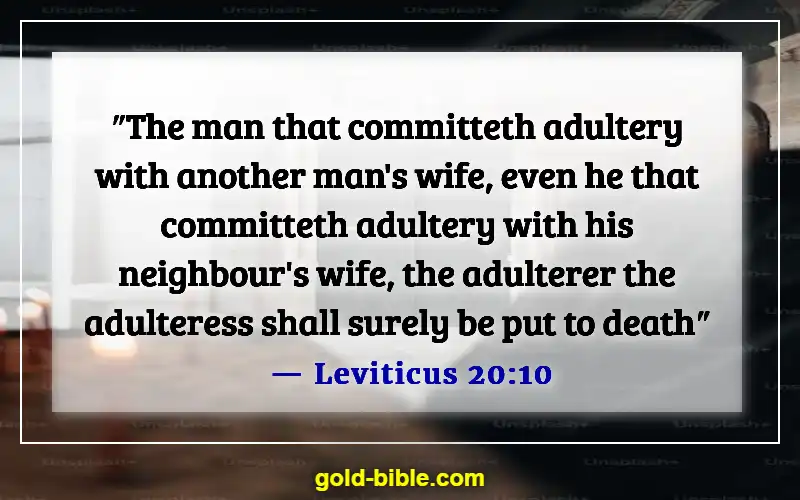 Bible Verses About Committing Adultery And Lust In Your Heart (Leviticus 20:10)