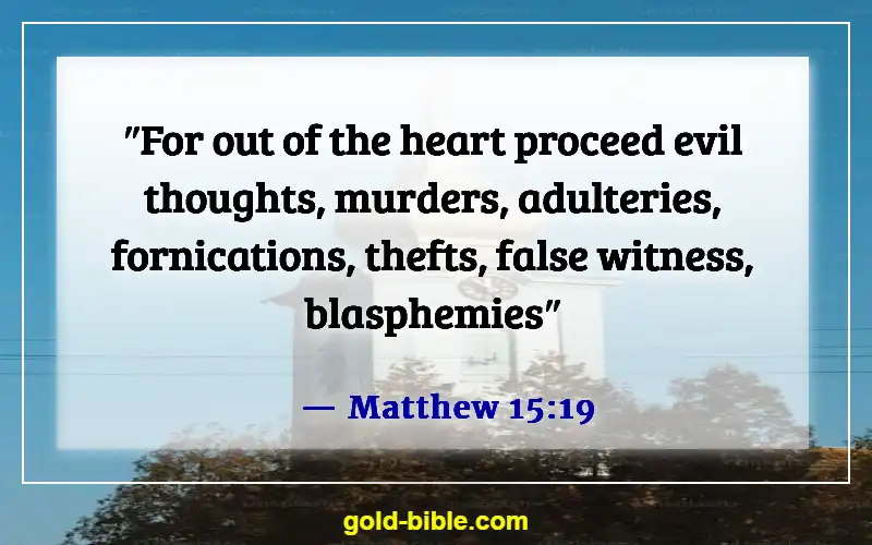 Bible Verses About Committing Adultery And Lust In Your Heart (Matthew 15:19)