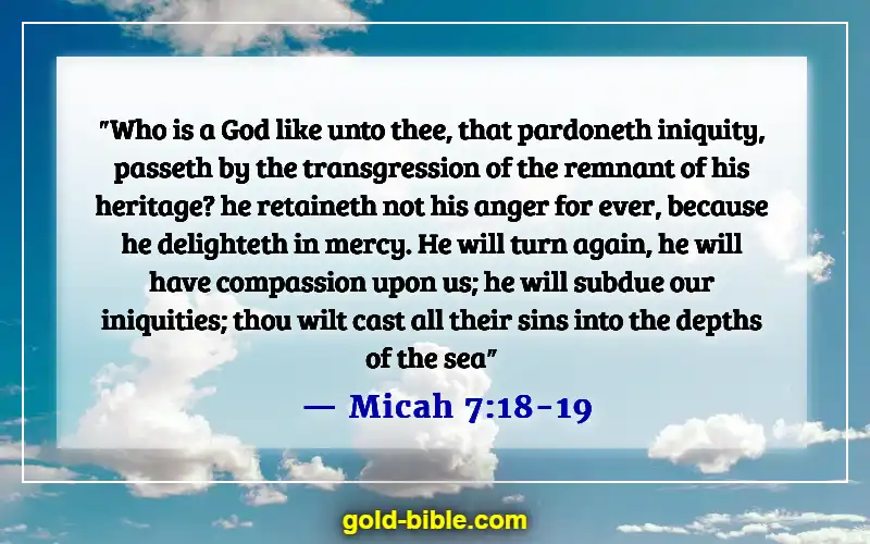 Bible Verses About Committing Adultery And Lust In Your Heart (Micah 7:18-19)