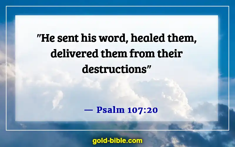 Bible Verses About God Healing The Sick (Psalm 107:20)