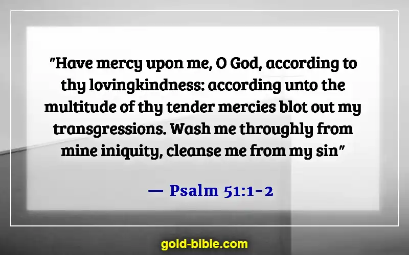 Bible Verses About Committing Adultery And Lust In Your Heart (Psalm 51:1-2)