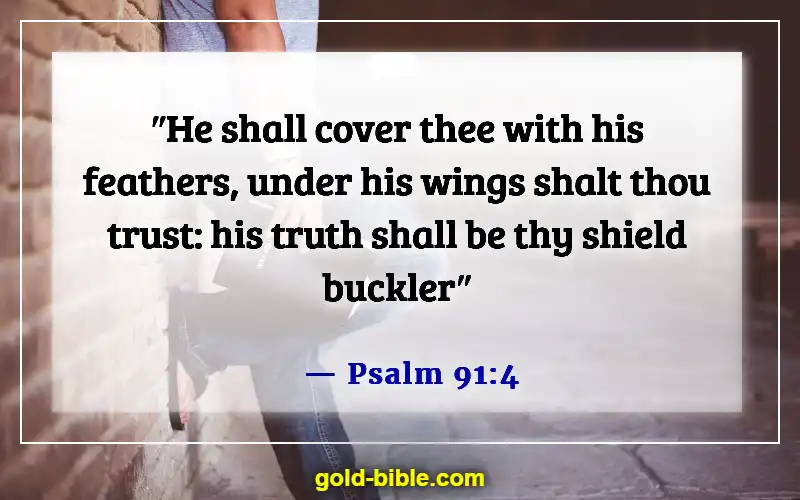 Bible Verses About God Is Fighting Our Battles (Psalm 91:4)