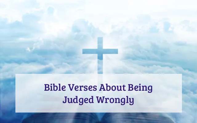 Bible Verses About Being Judged Wrongly